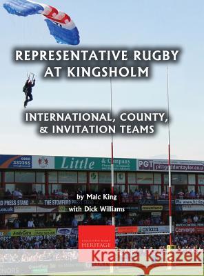Representative Rugby at Gloucester: International, County, & Invitation Teams Malc King Dick Williams 9781906978464 Hobnob Press - książka