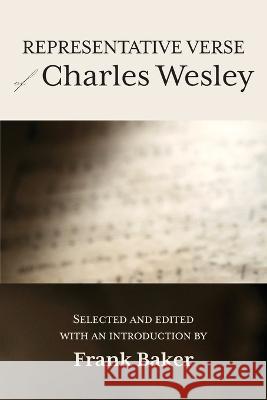 Representative Verse of Charles Wesley Frank Baker, Prof Mark A Noll (University of Notre Dame) 9781573835985 Regent College Publishing - książka