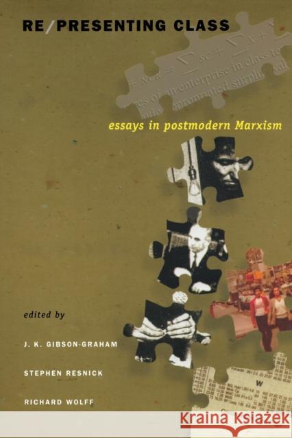 Re/presenting Class: Essays in Postmodern Marxism Gibson-Graham, J. K. 9780822327202 Duke University Press - książka