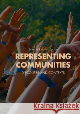 Representing Communities: Discourse and Contexts Sanz Sabido, Ruth 9783319879307 Palgrave MacMillan - książka