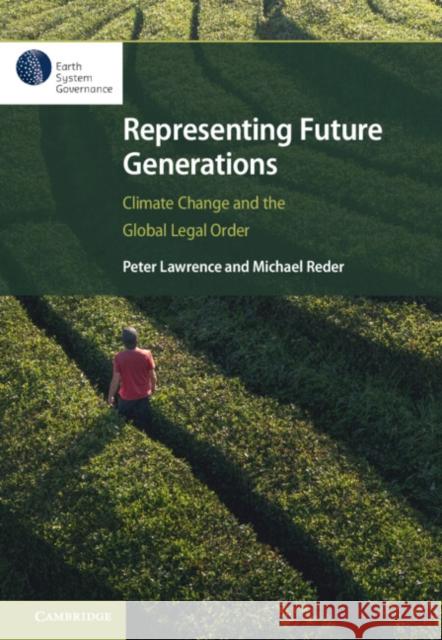 Representing Future Generations: Climate Change and the Global Legal Order Michael (Hochschule fur Philosophie Munchen) Reder 9781009655866 Cambridge University Press - książka