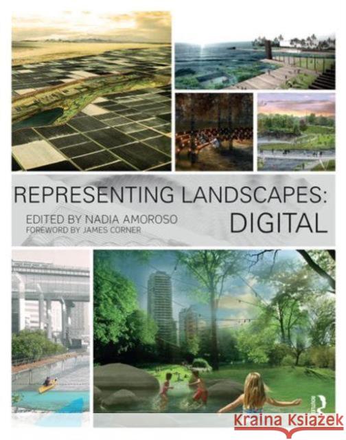 Representing Landscapes: Digital Nadia Amoroso 9781138778382 Taylor & Francis - książka