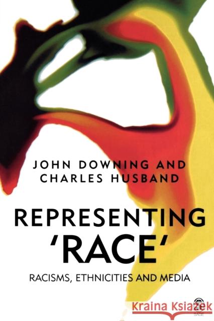 Representing Race: Racisms, Ethnicity and the Media Downing, John 9780761969129 Sage Publications - książka