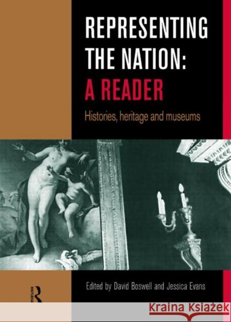 Representing the Nation: A Reader: Histories, Heritage, Museums Boswell, David 9780415208703 Routledge - książka