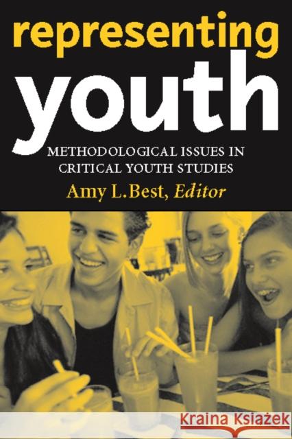 Representing Youth: Methodological Issues in Critical Youth Studies Amy L. Best Amy L. Best 9780814799529 New York University Press - książka