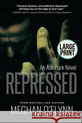 Repressed: Large Print Meghan O'Flynn   9798201613570 Pygmalion Publishing - książka