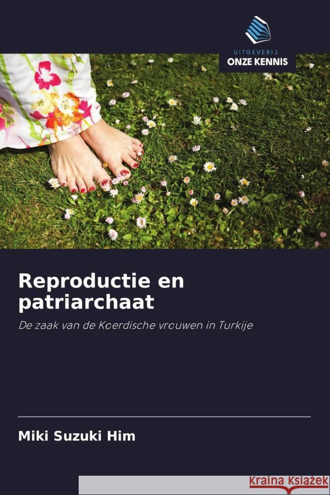 Reproductie en patriarchaat Suzuki Him, Miki 9786202864688 Uitgeverij Onze Kennis - książka