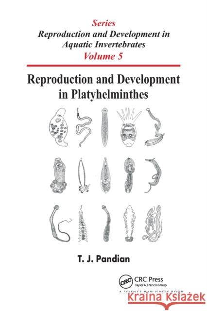 Reproduction and Development in Platyhelminthes T. J. Pandian 9781032175720 CRC Press - książka