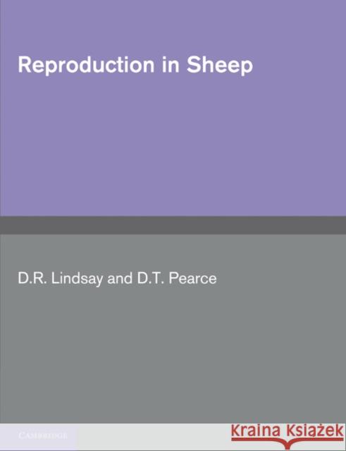 Reproduction in Sheep D. R. Lindsay D. T. Pearce 9780521116268 Cambridge University Press - książka