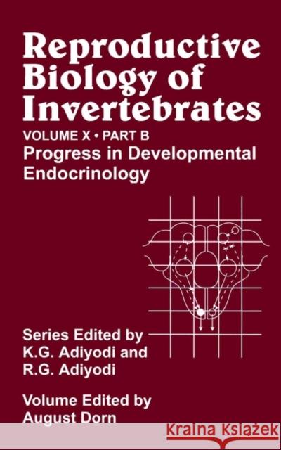 Reproductive Biology of Invertebrates, Progress in Developmental Endocrinology Dorn, August 9780471494652 John Wiley & Sons - książka