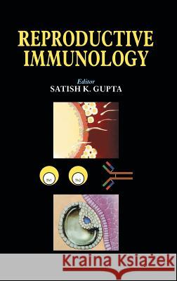 Reproductive Immunology Satish Kumar Gupta Satish Kumar Gupta 9780792359234 Springer Netherlands - książka