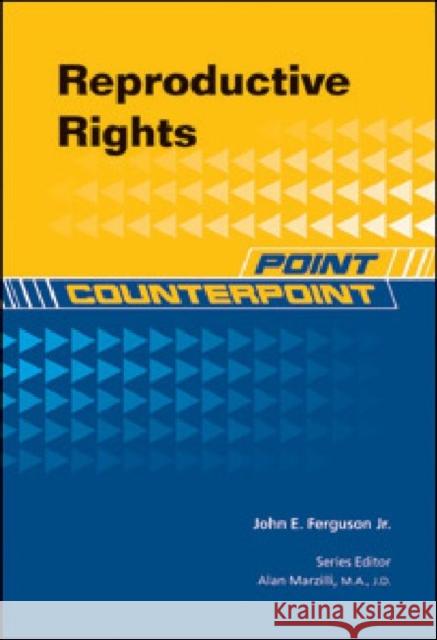 Reproductive Rights John E Ferguson JR 9781604135039 Chelsea House Publications - książka