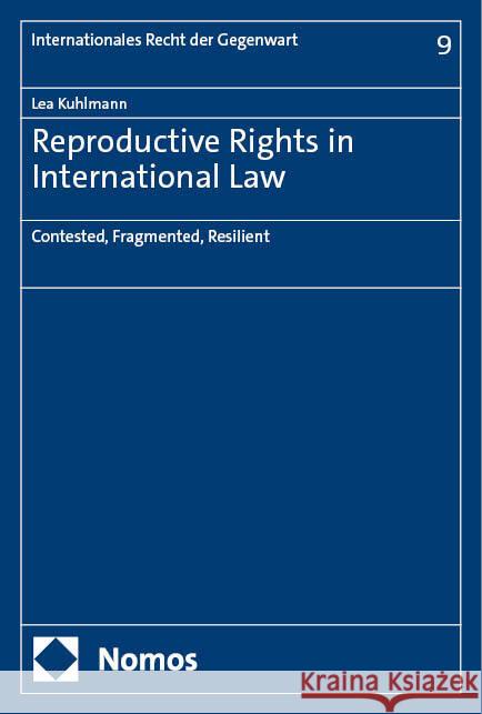 Reproductive Rights in International Law Kuhlmann, Lea 9783756016013 Nomos - książka