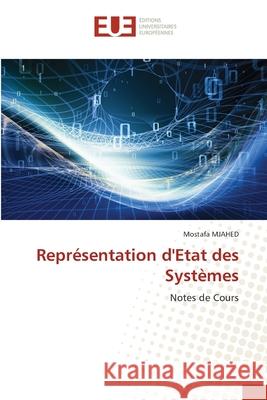 Repr?sentation d'Etat des Syst?mes Mostafa Mjahed 9786206709978 Editions Universitaires Europeennes - książka