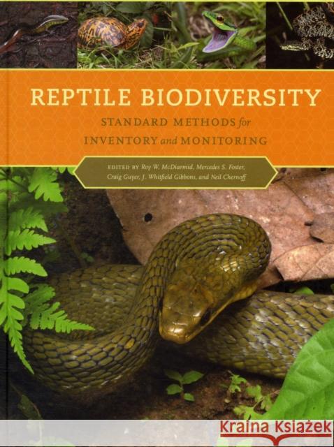 Reptile Biodiversity: Standard Methods for Inventory and Monitoring McDiarmid, Roy W. 9780520266711 University Press Group Ltd - książka