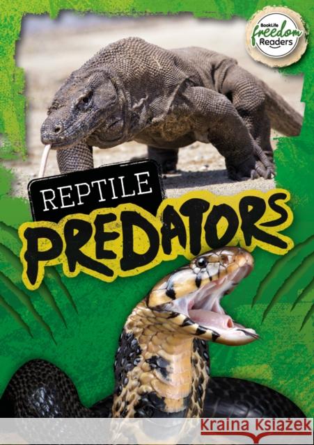 Reptile Predators Mignonne Gunasekara 9781801551380 BookLife Publishing - książka