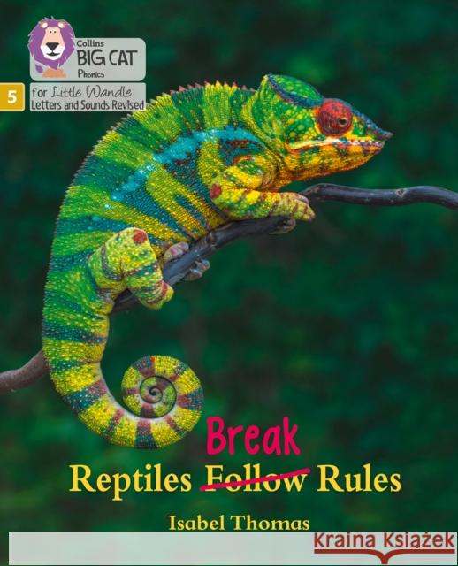 Reptiles Break Rules: Phase 5 Set 5 Thomas, Isabel 9780008505936 HarperCollins Publishers - książka