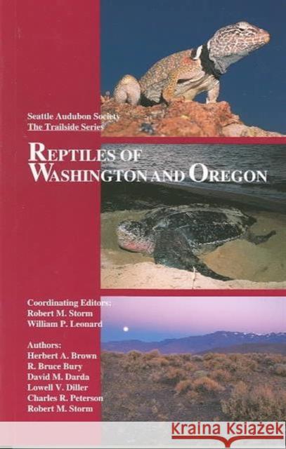 Reptiles of Washington and Oregon Robert M. Storm William P. Leonard 9780914516125 Seattle Audubon Society - książka