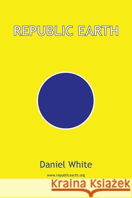 Republic Earth Daniel White   9780646925240 Bookpod - książka