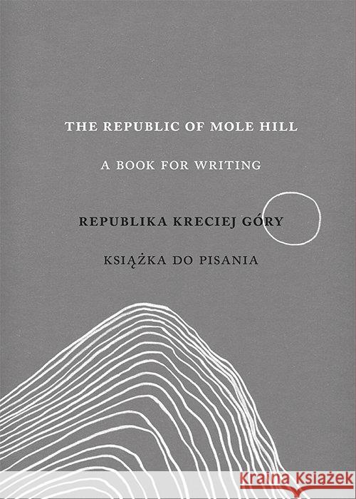 Republika Kreciej Góry. Książka do pisania Rozmus Lidia 9788378660637 Austeria - książka