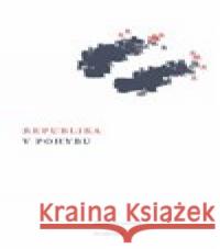 Republika v pohybu Jan Kober 9788020032584 Academia - książka