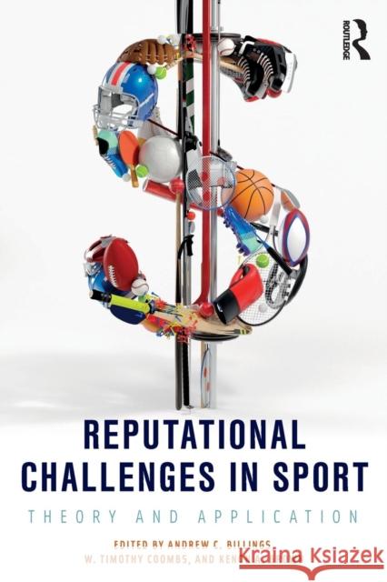 Reputational Challenges in Sport: Theory and Application Andrew C. Billings W. Timothy Coombs Kenon A. Brown 9781138056008 Routledge - książka