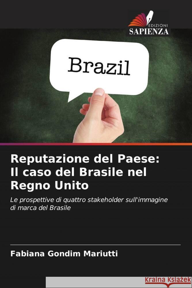 Reputazione del Paese: Il caso del Brasile nel Regno Unito Fabiana Gondim Mariutti 9786207496242 Edizioni Sapienza - książka