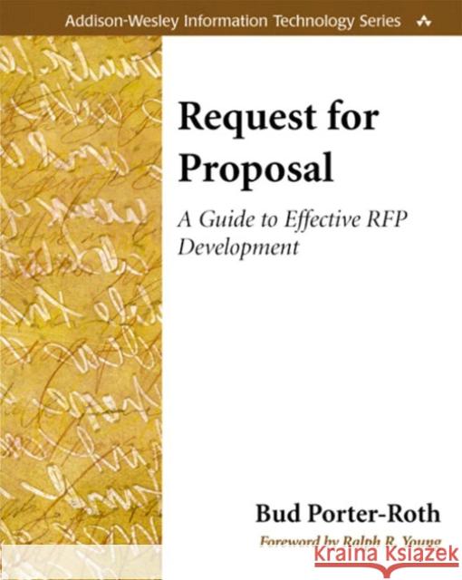 Request for Proposal : A Guide to Effective RFP Development Roth Bud Porter 9780201775754  - książka