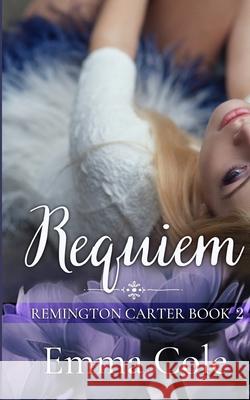 Requiem: A College Contemporary Romance Emma Cole 9798713902179 Independently Published - książka