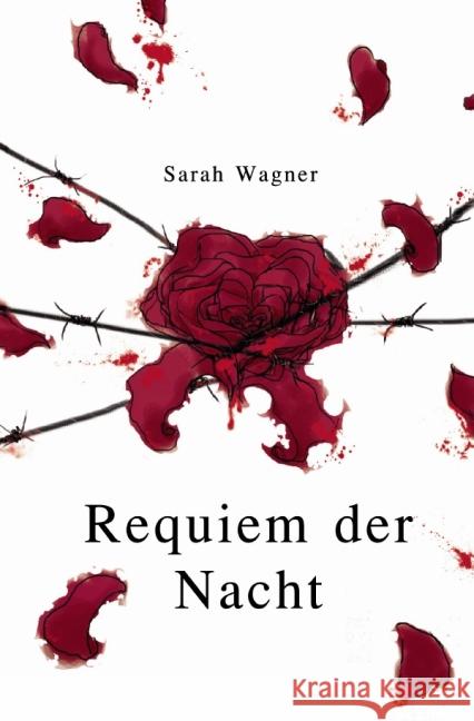 Requiem der Nacht Wagner, Sarah 9783844239201 epubli - książka