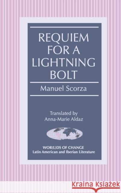 Requiem for a Lightning Bolt Manuel Scorza 9780820450155 Peter Lang Publishing Inc - książka