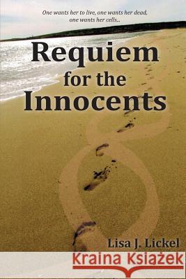 Requiem for the Innocents Lisa J. Lickel 9780990428107 Lisa Lickel Publishing - książka
