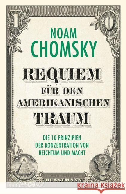 Requiem für den amerikanischen Traum : Die 10 Prinzipien der Konzentration von Reichtum und Macht Chomsky, Noam 9783956142017 Verlag Antje Kunstmann - książka