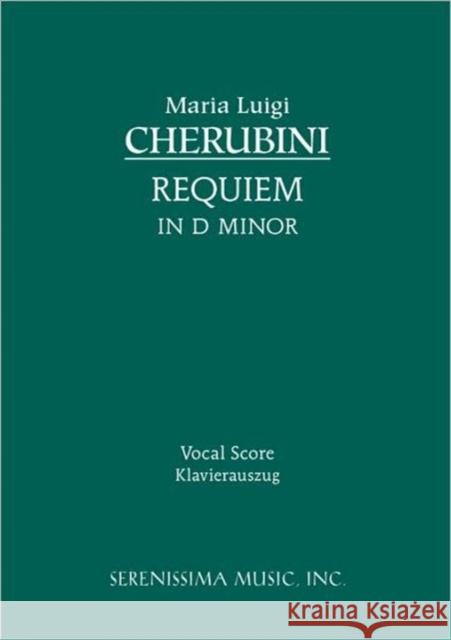 Requiem in D minor: Vocal score Luigi Cherubini, Hugo Ulrich 9781932419283 Serenissima Music - książka