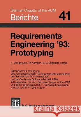 Requirements Engineering '93: Prototyping Zullighoven                              Altmann                                  Doberkat 9783519026822 Vieweg+teubner Verlag - książka