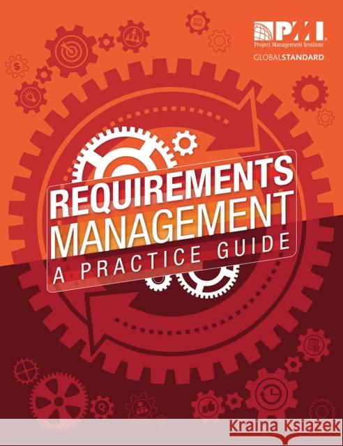 Requirements Management: A Practice Guide Project Management Institute 9781628250893 Project Management Institute - książka