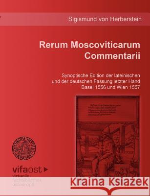 Rerum Moscoviticarum Commentarii Sigismund Von Herberstein Frank K Hermann Beyer-Thoma 9783938980149 Osteuropa- Institut - książka