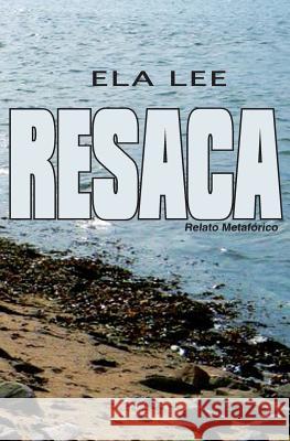 Resaca Ela Lee 9781499289213 Createspace - książka