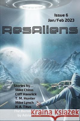 ResAliens Zine Issue #6 Adrian Cole, Mike Chinn, Cliff Hamrick 9798372383159 Independently Published - książka