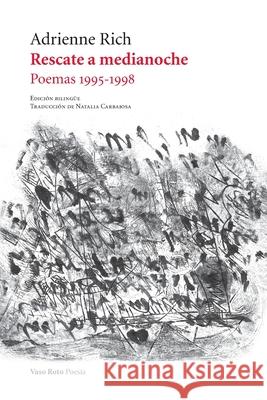 Rescate a medianoche: Poemas 1995-1998 Adrienne Rich 9788412163834 Vaso Roto Ediciones S.L - książka