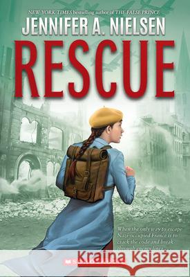 Rescue Jennifer A. Nielsen 9781338621013 Scholastic Press - książka