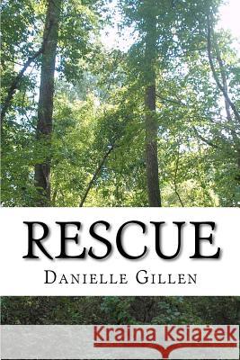 Rescue Danielle Gillen 9781479274208 Createspace - książka