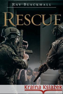 Rescue Ray Blackhall 9781640962507 Newman Springs Publishing, Inc. - książka