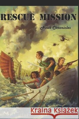 Rescue Mission: Noah Chronicles Emily Hurst Pritchett Stephen S. Douglas 9781671321182 Independently Published - książka