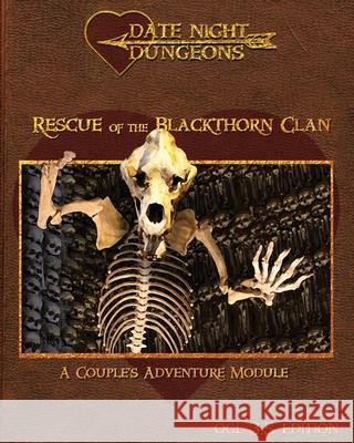 Rescue of the Blackthorn Clan: A Couple's Adventure: OGL 3.5 Edition Catherine Thrush, Catherine Thrush, Thomas Thrush Junior 9780998355788 Urban Realms - książka