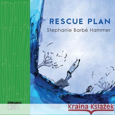 Rescue Plan Stephanie Barbé Hammer 9781947240094 Bamboo Dart Press - książka