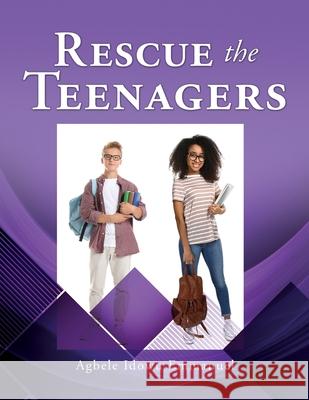 Rescue the Teenagers Agbele Emmanuel Idowu, Karen Coruthers 9781662838729 Xulon Press - książka