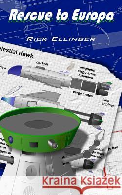 Rescue to Europa Rick Ellinger 9781523379446 Createspace Independent Publishing Platform - książka