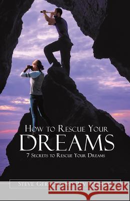 Rescue Your Dreams Reverend Steve 9781545613412 Xulon Press - książka