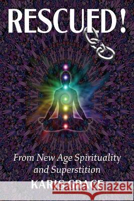 Rescued! Karis Grace   9780999783771 Worldwide Publishing Group - książka
